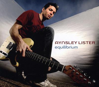 Aynsley Lister - Equilibrium